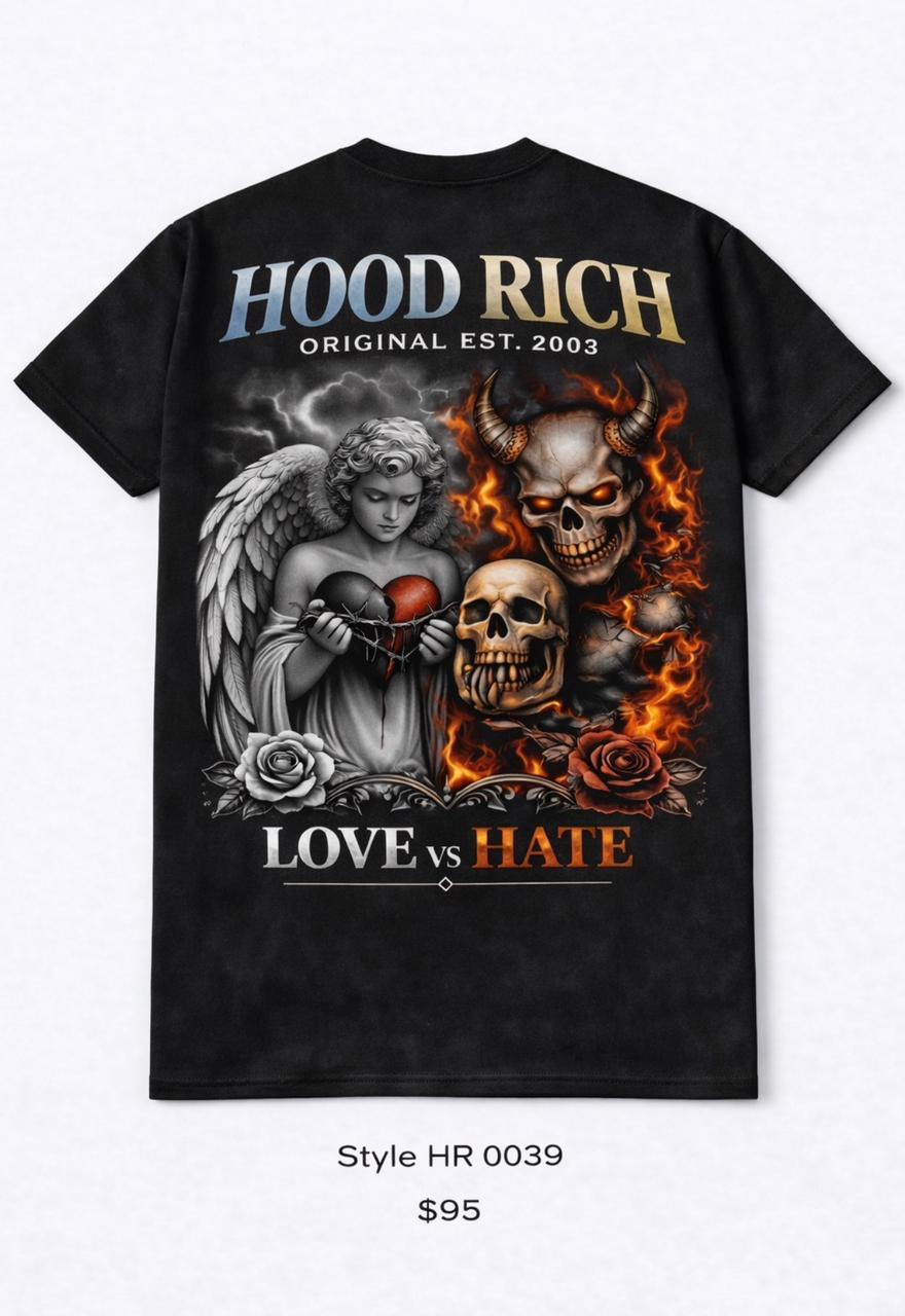 HOOD RICH T-SHIRT LOVE vs HATE
