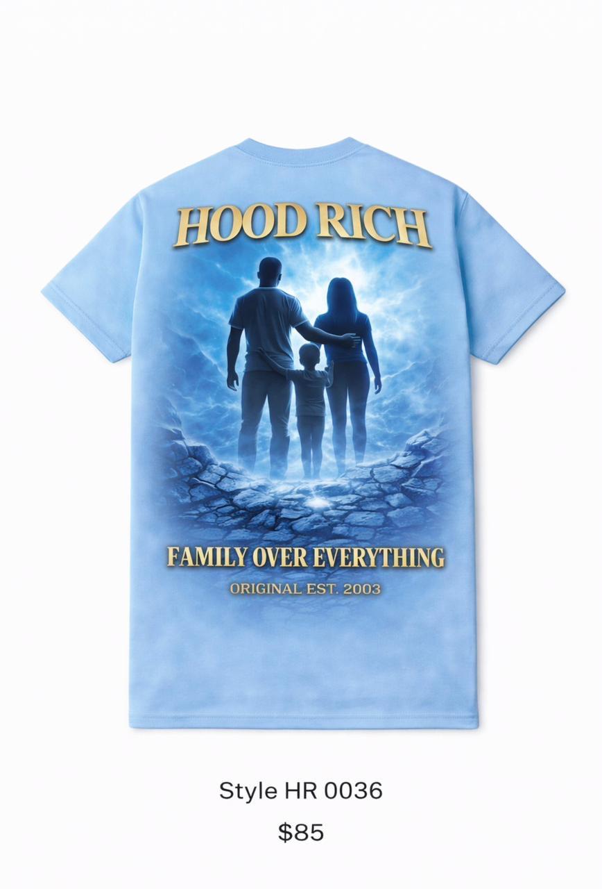 HOOD RICH T-SHIRT FAMILY OVER EVERTHING